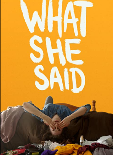 مشاهدة فيلم What She Said 2021 مترجم